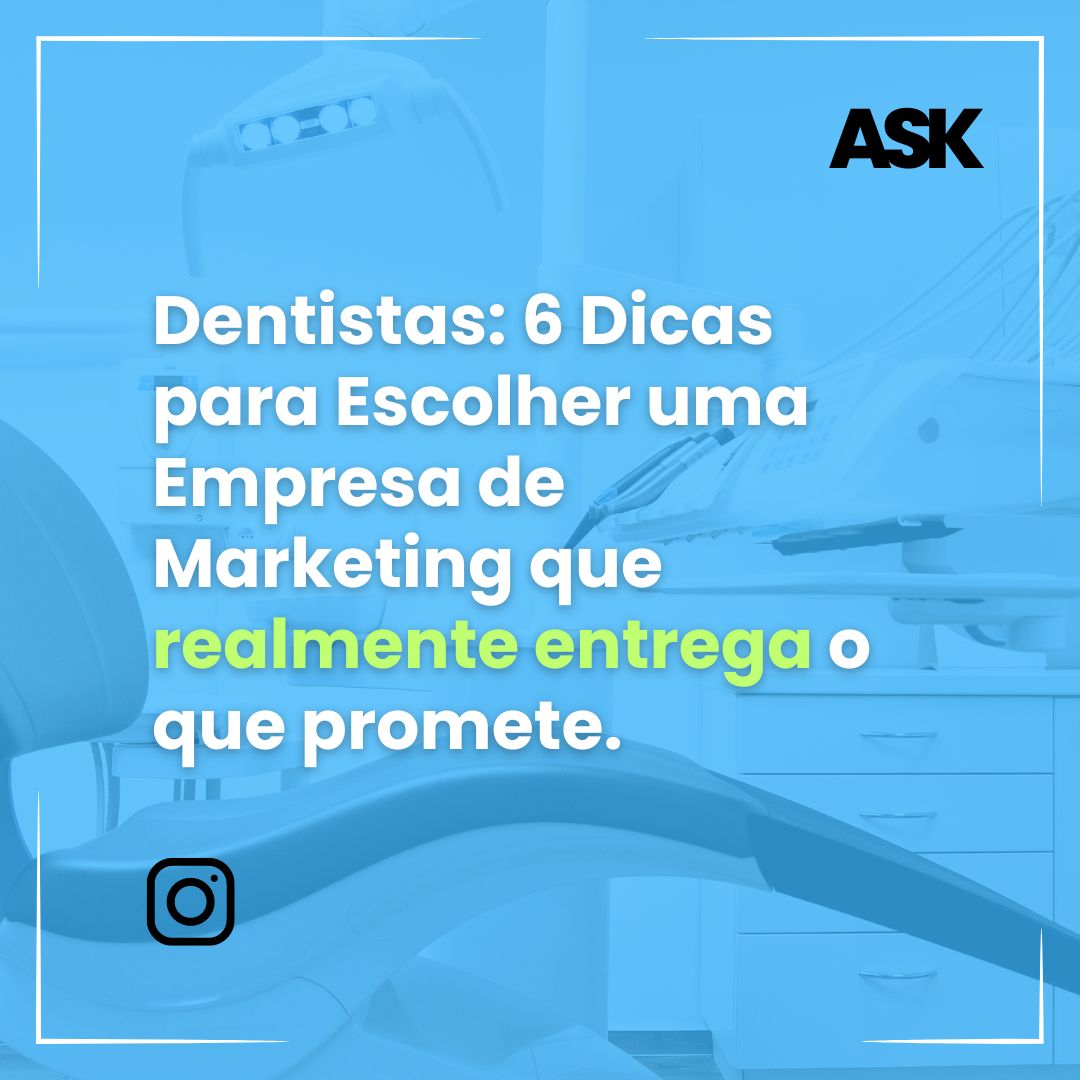 Guia Completo: 6 Dicas para Escolher uma Empresa de Marketing Odontológico que Entrega